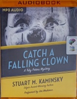 Catch a Falling Clown written by Stuart M. Kaminsky performed by Jim Meskimen on MP3 CD (Unabridged)